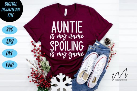 Auntie Is My Name Spoiling Is My Game V1