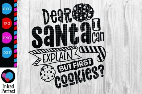 Dear Santa I Can Explain Graphics & Crafts