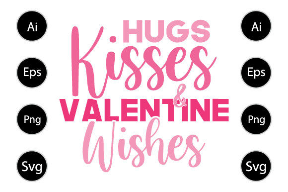 Hugs Kisses and Valentine Wishes Graphics for Crafts