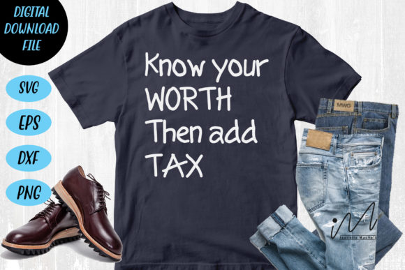 Know Your Worth Then Add Tax Vol 6