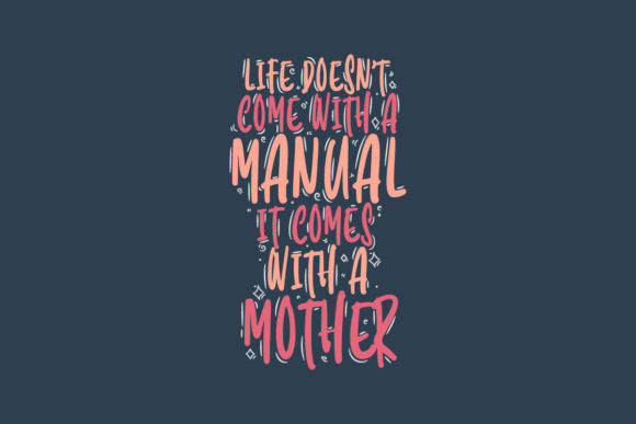 Life Doesn’t Come with a Manual: Graphics for Crafts & Content