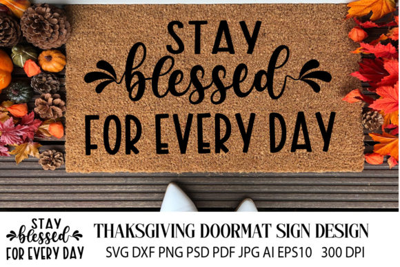 Stay Blessed for Every Day: Graphics and Crafts