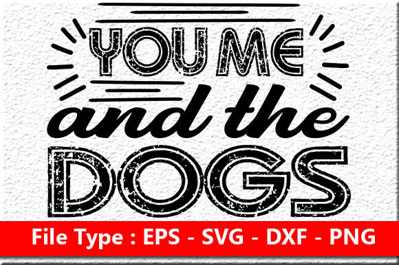 You Me and the Dog Graphics for Crafts